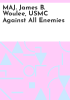 MAJ__James_B__Woulee__USMC_Against_All_Enemies