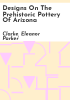 Designs_on_the_prehistoric_pottery_of_Arizona