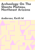 Archeology_on_the_Shonto_Plateau__Northeast_Arizona