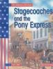 Stagecoaches_and_the_Pony_Express