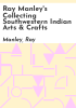Ray_Manley_s_collecting_Southwestern_Indian_arts___crafts