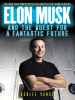 Elon_Musk_and_the_Quest_for_a_Fantastic_Future_Young_Readers__Edition