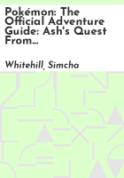 Pok__mon__The_official_adventure_guide__Ash_s_quest_from_Kanto_to_Kalos