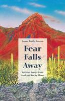 Fear_falls_away__and_other_essays_from_hard_and_rocky_places