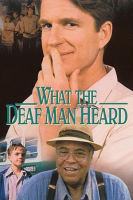 What_The_Deaf_Man_Heard