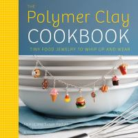 The_polymer_clay_cookbook