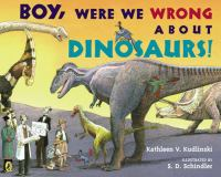 Boy__were_we_wrong_about_dinosaurs_