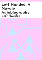 Left_Handed__a_Navajo_autobiography