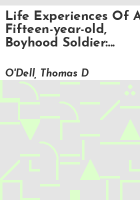 Life_experiences_of_a_fifteen-year-old__boyhood_soldier
