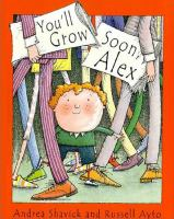 You_ll_grow_soon__Alex