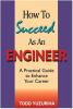 How_to_succeed_as_an_engineer