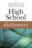 The_American_Heritage_high_school_dictionary