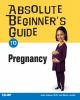 Absolute_beginner_s_guide_to_pregnancy