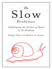 The_Slow_Professor