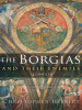The_Borgias_and_Their_Enemies__1431___1519