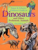 Simon___Schuster_children_s_guide_to_dinosaurs_and_other_prehistoric_animals