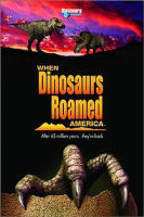 When_Dinosaurs_Roamed_America