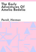 The_early_adventures_of_Amelia_Bedelia